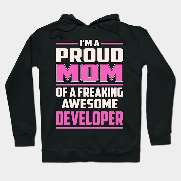 Proud MOM Developer Hoodie by TeeBi